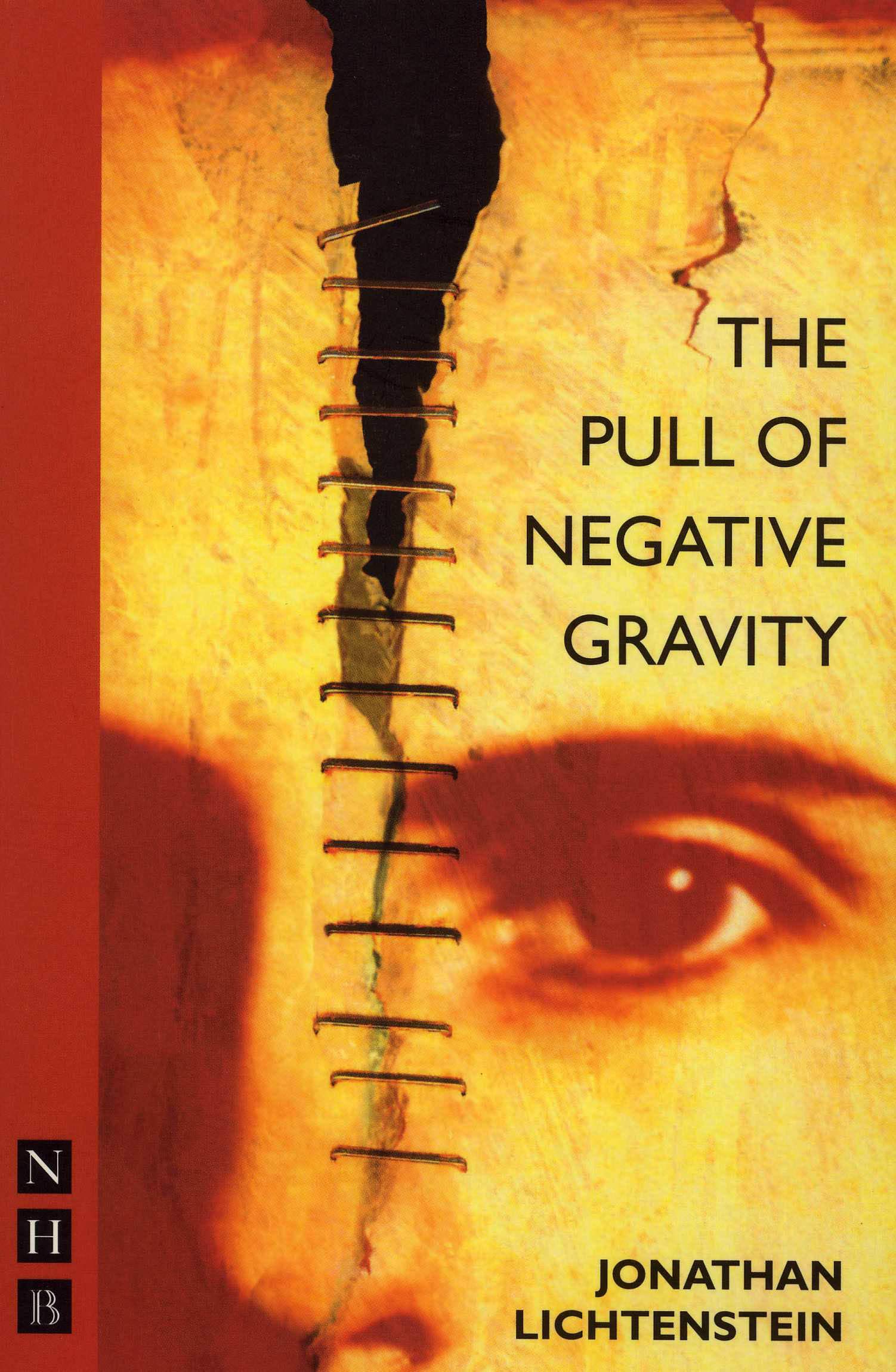 The Pull of Negative Gravity - Nick Hern Books Drama Classics | Modern Play Script for Theater Performances & Drama Studies