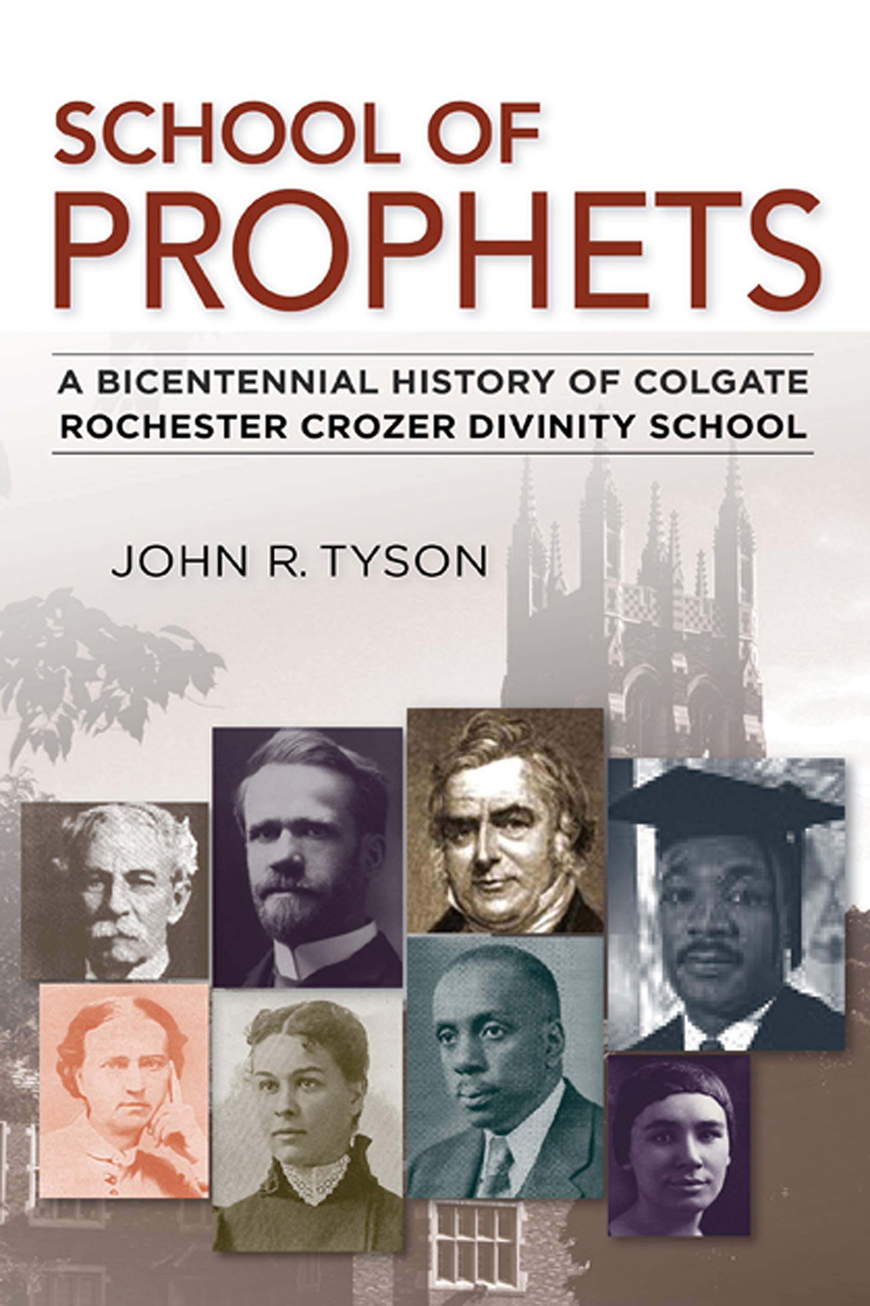 School of Prophets: A Bicentennial History of Colgate Rochester Crozer Divinity School | Historical Religious Education Book | Perfect for Seminary Students, Theology Scholars & Church History Enthusiasts