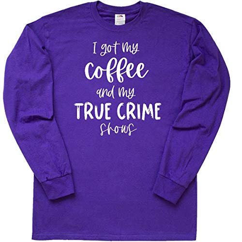 Inktastic Women's 'I Got My Coffee and My True Crime Shows' Long Sleeve T-Shirt | Comfortable Cotton Tee for Crime Show Lovers & Coffee Enthusiasts | Perfect for Casual Wear, Netflix Nights & Coffee Dates