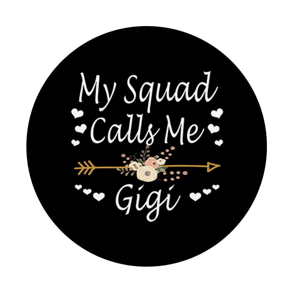 My Squad Calls Me Gigi