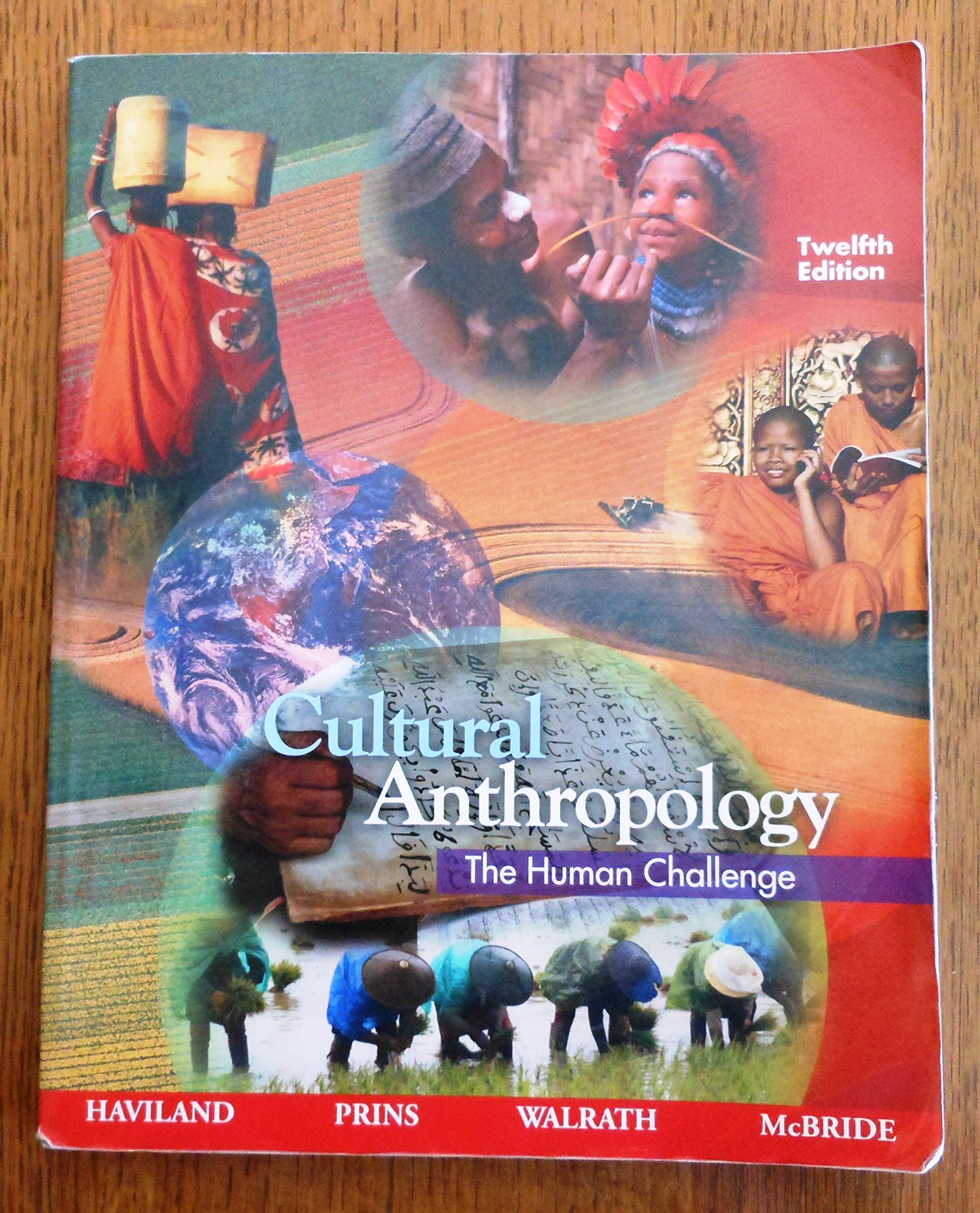 Cultural Anthropology: The Human Challenge - 12th Edition Textbook | Comprehensive Study Guide for College Students & Anthropology Enthusiasts | Perfect for Classroom Use & Self-Study