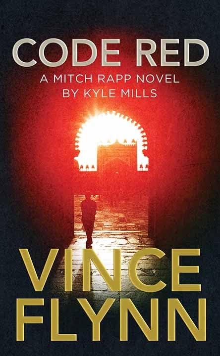 Code Red: A Mitch Rapp Thriller Novel by Kyle Mills - Action-Packed Espionage Adventure for Book Lovers & Political Fiction Fans