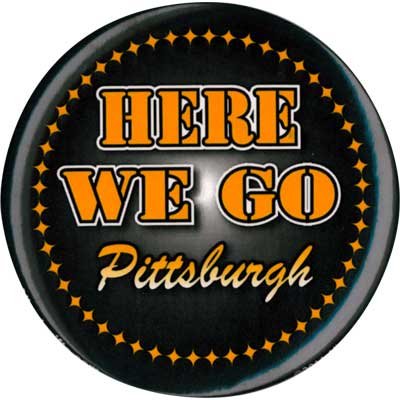 Here We Go Pittsburgh 3 Inch Button - Vintage Style Collectible Pin for Sports Fans, Gifts & Memorabilia - Perfect for Backpacks, Jackets & Game Day Accessories