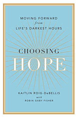 Choosing Hope: Overcoming Life's Darkest Hours - Inspirational Book for Personal Growth, Healing & Resilience | Perfect for Self-Help, Therapy & Motivational Gifts