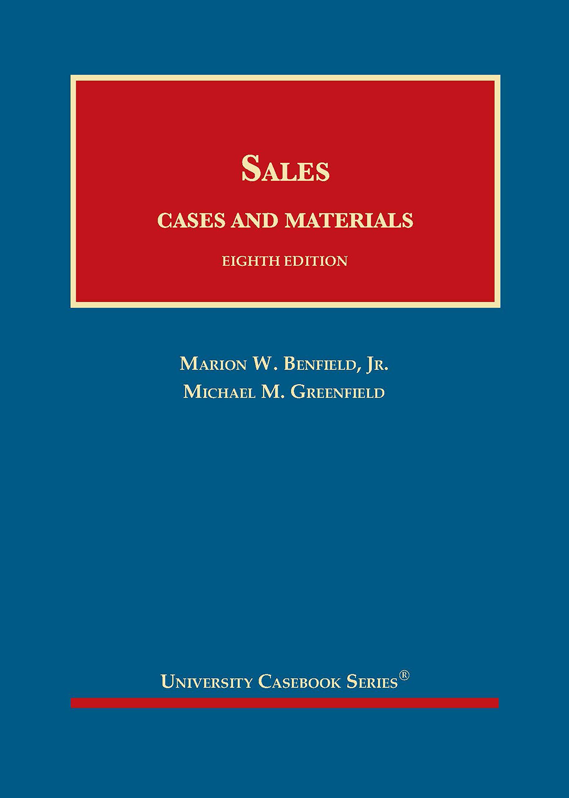 University Casebook Series: Sales, Cases & Materials - Essential Legal Textbooks for Law Students & Professionals