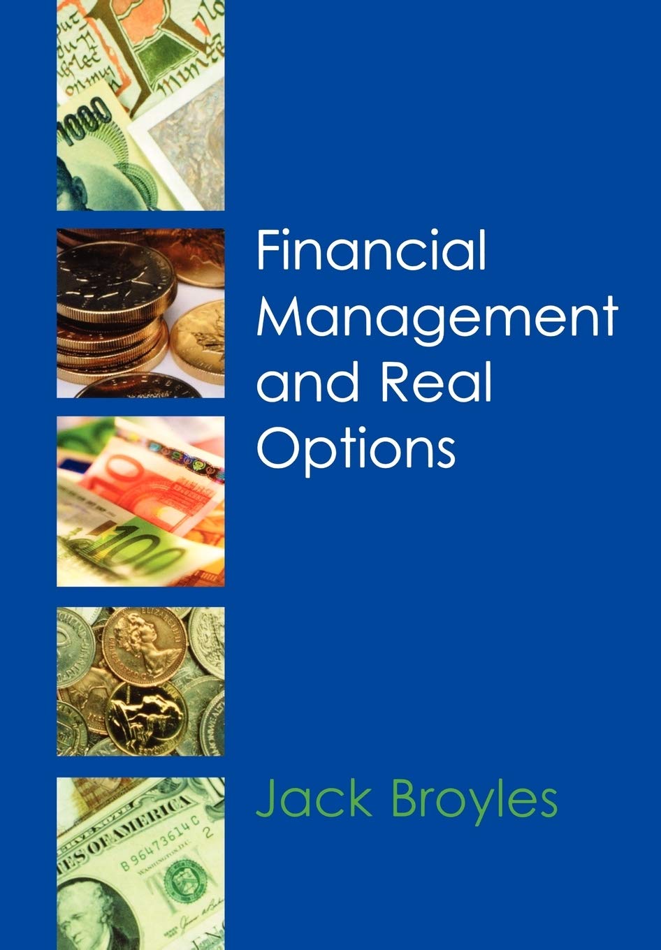Financial Management and Real Options - Strategic Investment Decision Making for Business Growth & Risk Analysis | Perfect for MBA Students, Financial Analysts, and Corporate Finance Professionals