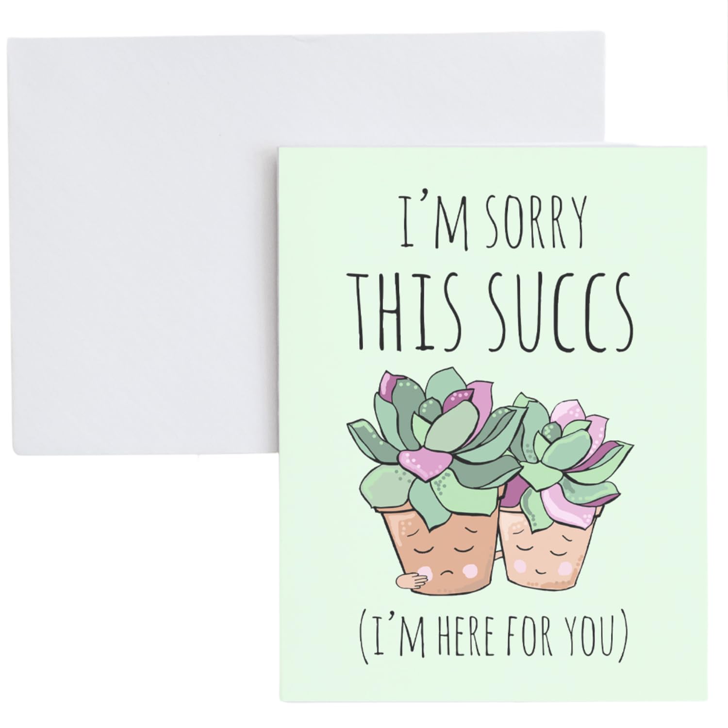 I'm Sorry This Sucks (Succulents) Greeting Card - Encouragement & Sympathy Card with Blank Inside - Cute Card with Envelope for Condolences, Get Well Soon, or Tough Times