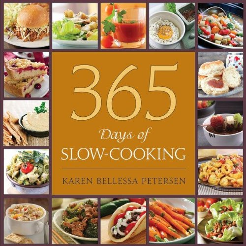 365 Days of Slow-Cooking Recipes: Easy & Delicious Crockpot Meals for Busy Families, Meal Prep & Weeknight Dinners