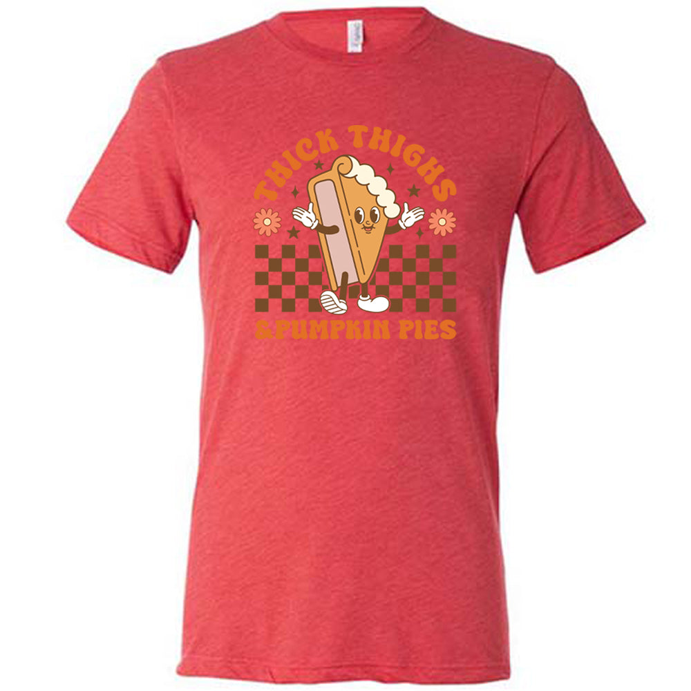 Thick Thighs & Pumpkin Pies Unisex T-Shirt - Funny Fall Graphic Tee for Women & Men - Perfect for Thanksgiving, Autumn Outfits and Seasonal Parties