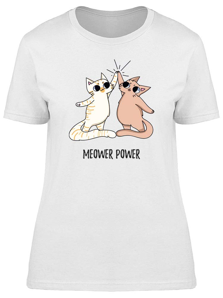 Funny Cat Meower Power Art T-Shirt for Women - Cute Graphic Tee for Cat Lovers, Casual Wear & Gifts