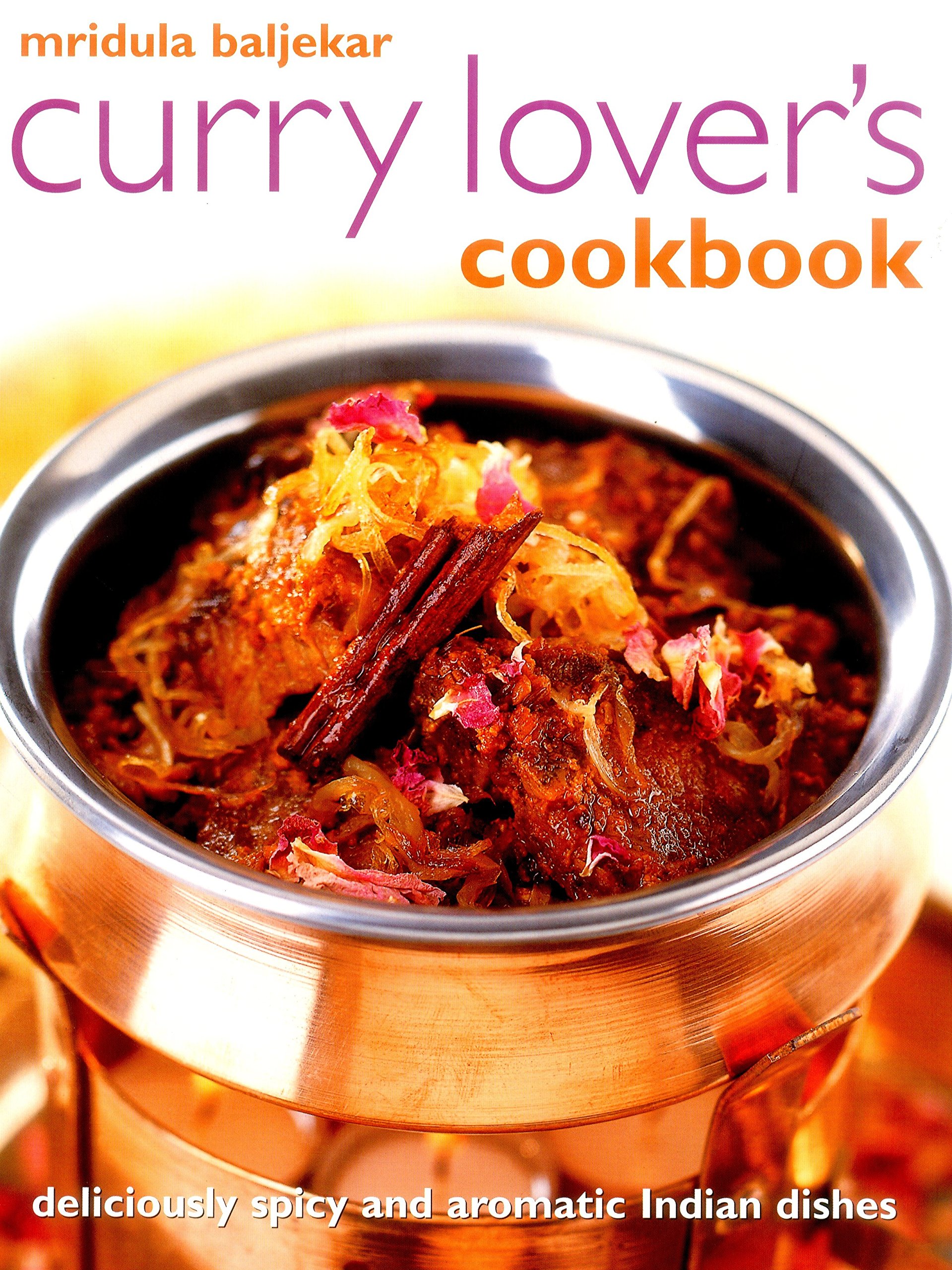 Best Indian Curry Cookbook - Authentic Spicy & Aromatic Recipes for Home Cooking | Perfect for Dinner Parties & Family Meals