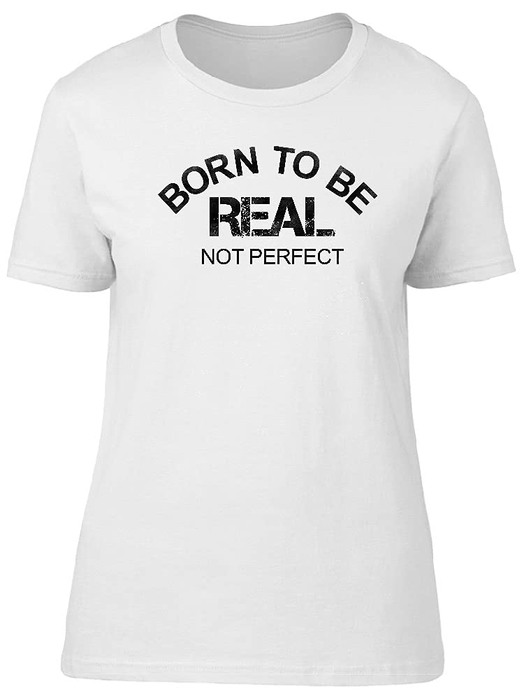 Gym Born To Be Real Not Perfect T-Shirt for Men - Workout & Fitness Motivational Tee for Gym, Running & Casual Wear