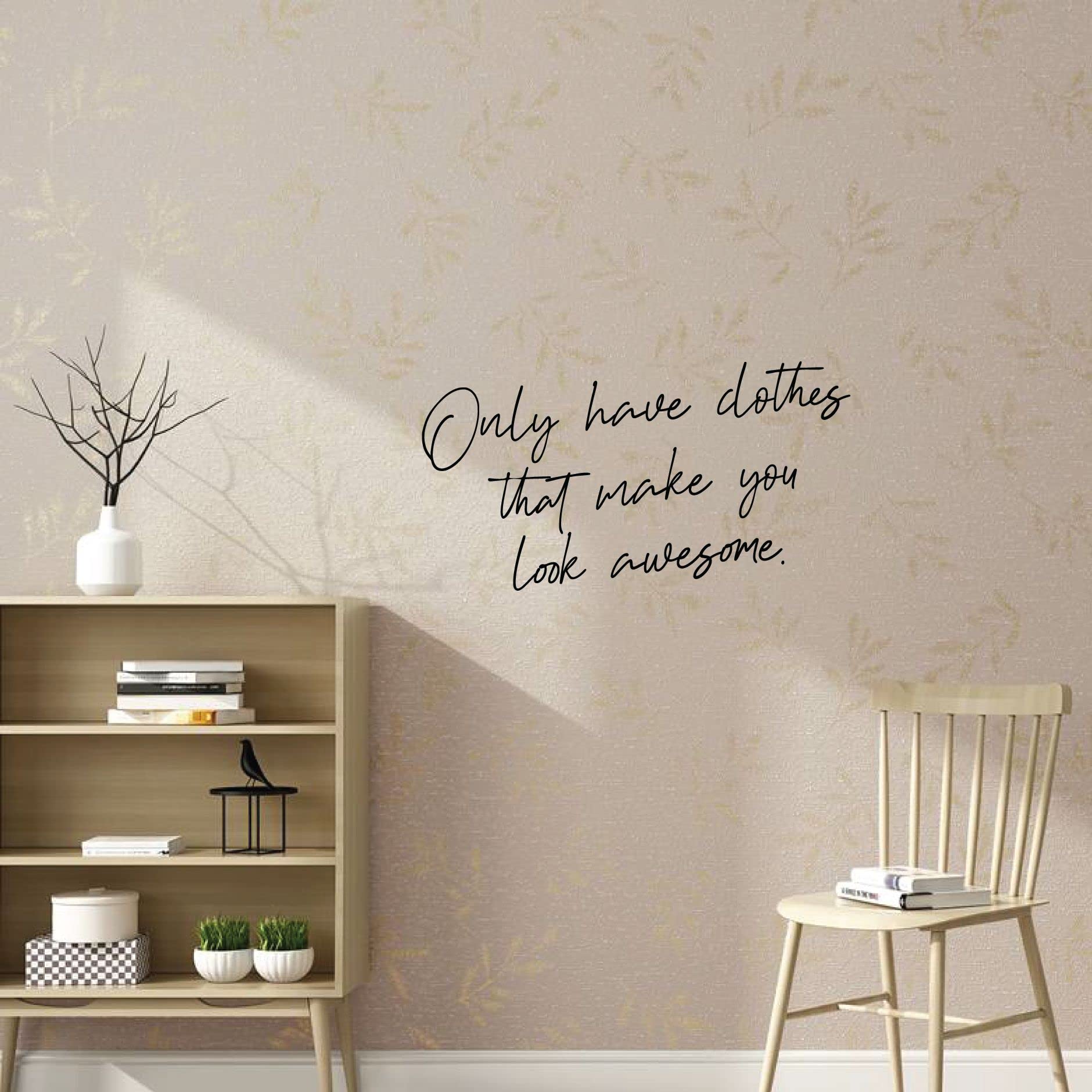 Stylish Closet Quotes Vinyl Wall Art Decal - 22x30 Inch Inspirational Dressing Room Decor for Wardrobe, Cabinet & Home Organization | Perfect for Bedroom, Walk-in Closet and Fashion Lover's Space