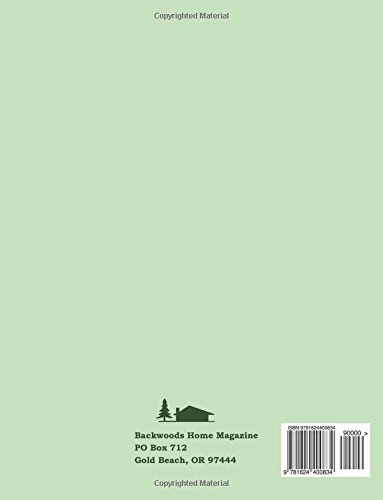 Backwoods Home Anthology: The 22nd Year - Self-Sufficiency & Homesteading Guide for Off-Grid Living, Survival Skills, and Sustainable Lifestyle