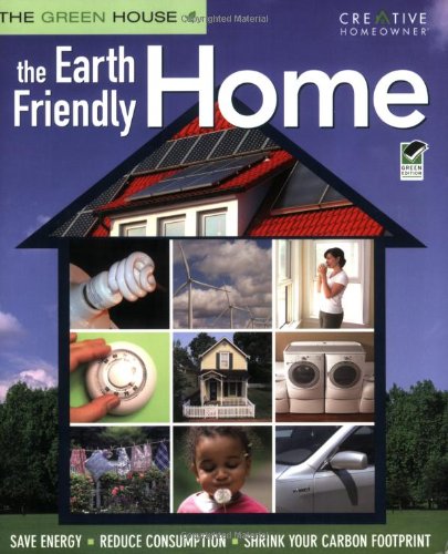 Eco-Friendly Home Guide: Save Energy, Reduce Consumption & Lower Carbon Footprint | Sustainable Living Tips for Green Homes (Energy Efficiency, Waste Reduction, Environmental Conservation)