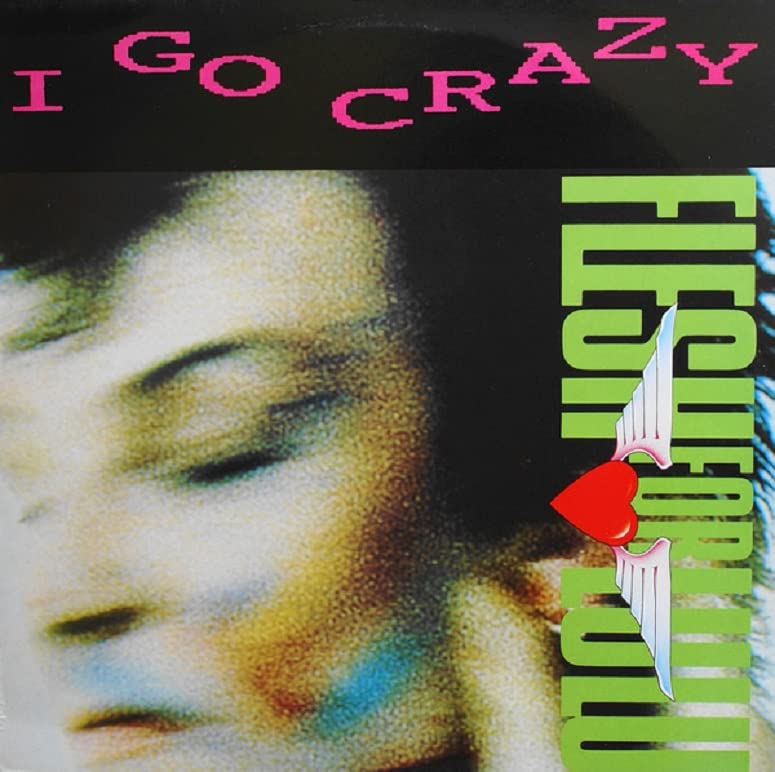 I Go Crazy (Extended Mix) LP Version - Baby Baby Baby Baby Baby - Crash UK 12