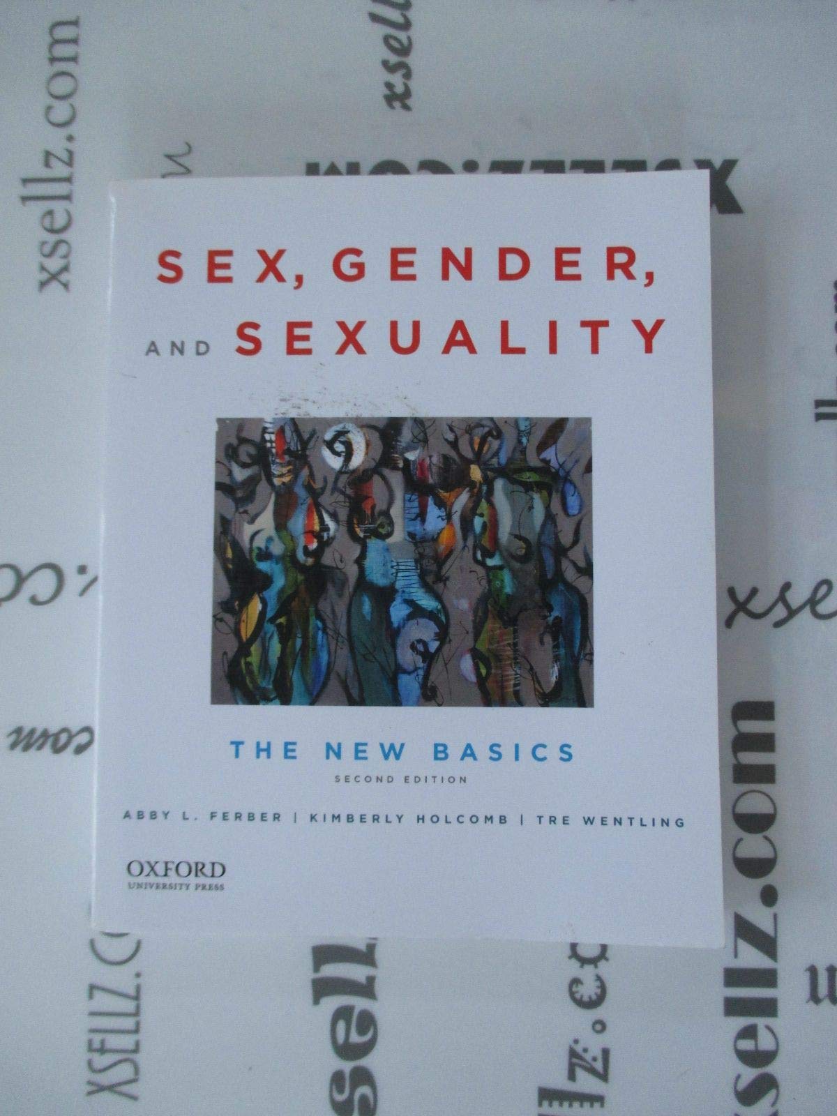 Sex, Gender, and Sexuality: The New Basics - Exploring Identity & Social Constructs | LGBTQ+ Studies, Gender Theory & Sociology Books