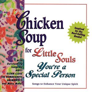 Chicken Soup For Little Souls: You're A Special Person - Inspirational Songs to Boost Confidence & Self-Esteem for Kids | Perfect for Bedtime, Playtime & Emotional Growth