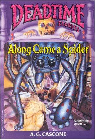 Along Came a Spider - Classic Horror Novel (Deadtime Stories Series) | Perfect for Halloween Reading & Scary Story Lovers