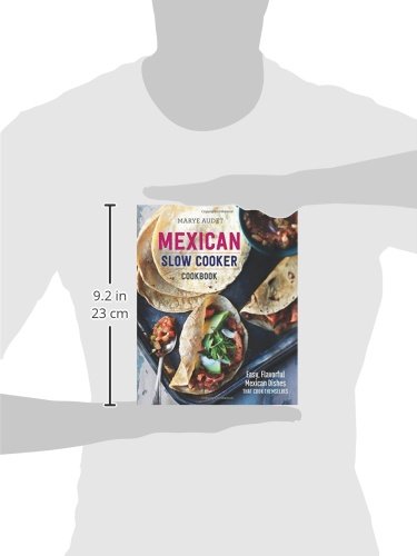 Authentic Mexican Slow Cooker Cookbook: 50+ Easy & Flavorful Recipes for Tacos, Enchiladas & More - Perfect for Busy Weeknights & Family Dinners