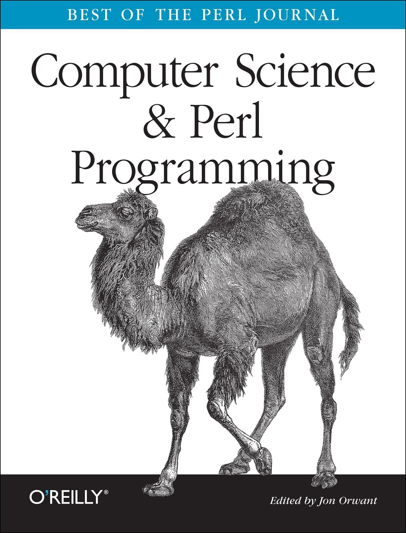 Computer Science & Perl Programming: Best of The Perl Journal - Essential Guide for Developers & IT Professionals | Coding, Scripting & Software Development