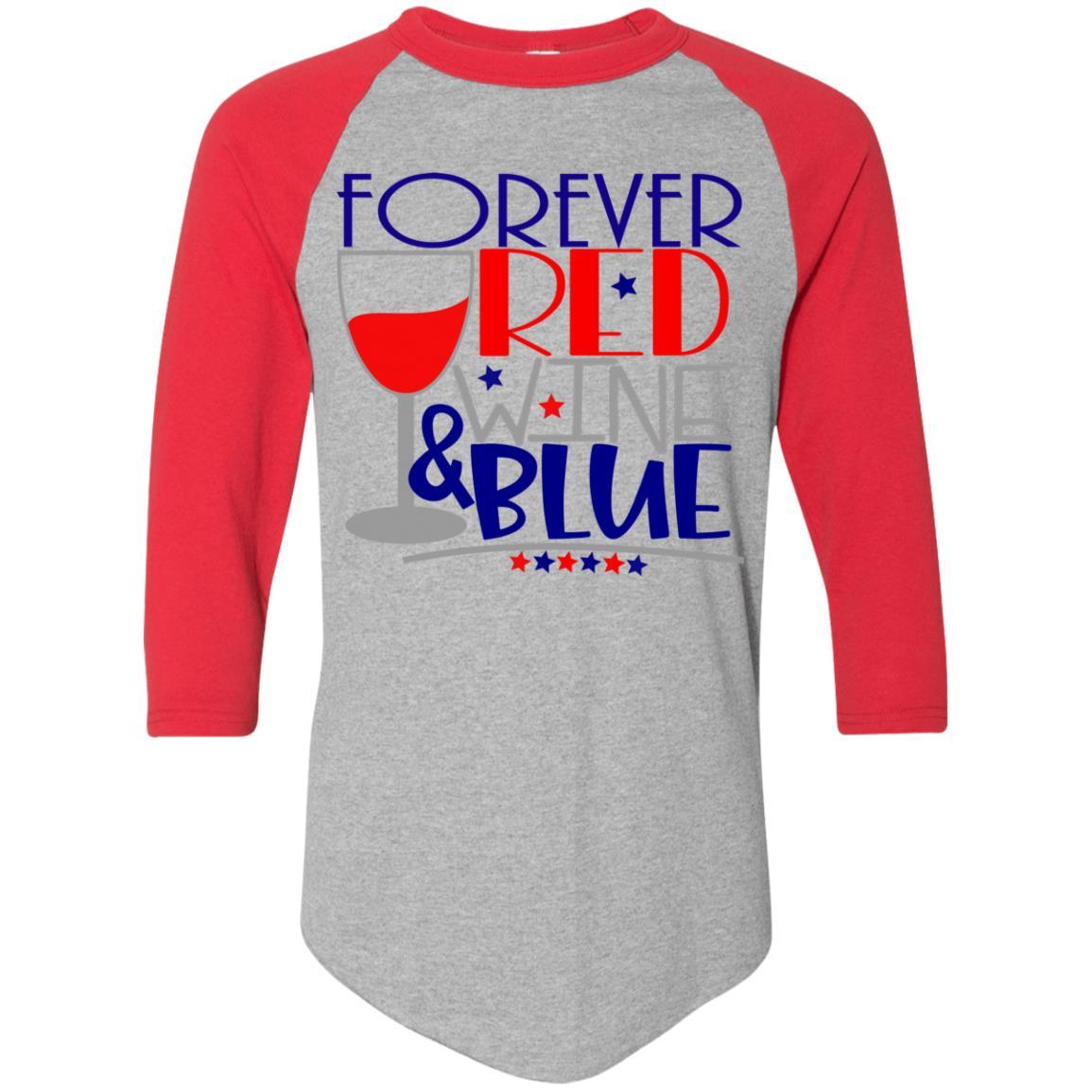 WineyBitches.Co Forever Red Wine & Blue Colorblock Raglan Jersey - Stylish Baseball Tee for Casual Wear, Girls Night Out & Patriotic Events