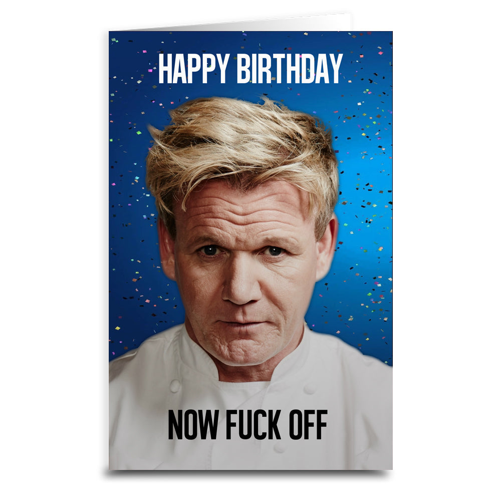 Gordon Ramsay Happy Birthday Greeting Card - Funny Chef-Themed Birthday Card for Food Lovers - Perfect for Chefs, Cooking Enthusiasts & Gordon Ramsay Fans