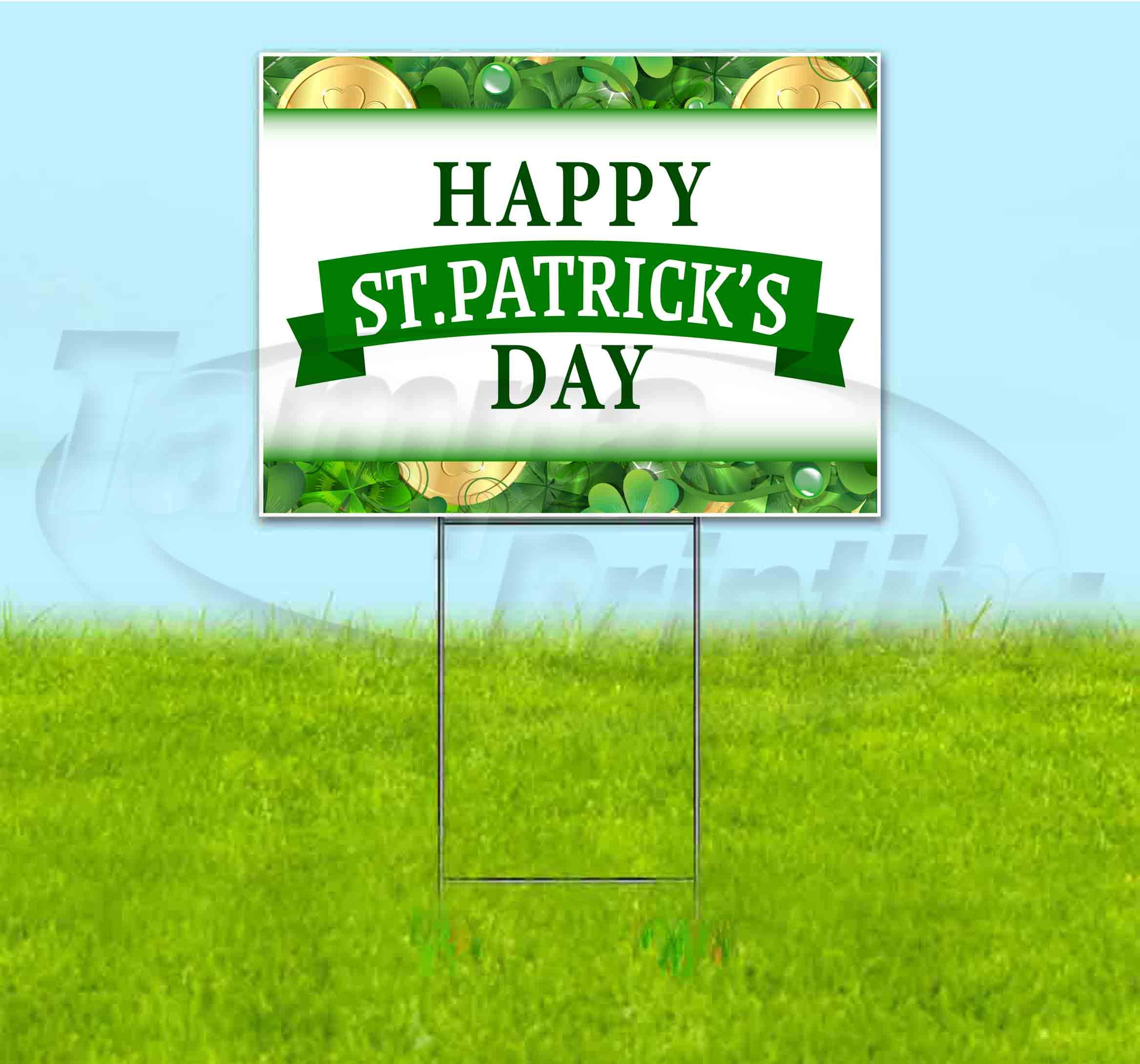 St. Patrick's Day Yard Sign 18x24 Inch - Durable Outdoor Decoration with Metal Step Stake - Bulk Discounts & Multi-Packs Available - Perfect for Front Lawn, Garden, Party Decorations & Holiday Celebrations