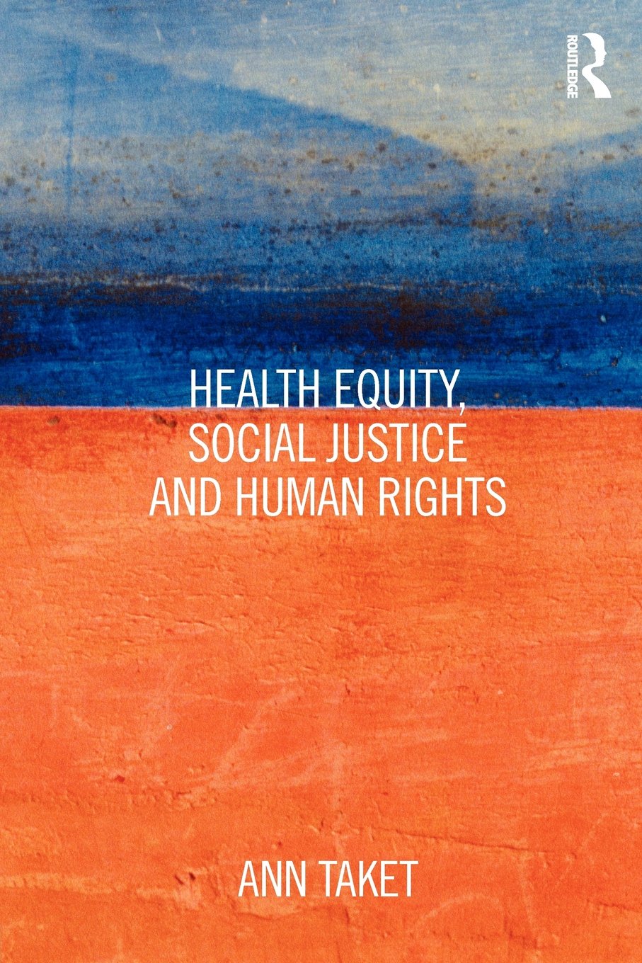 Health Equity, Social Justice and Human Rights - Promoting Fair Healthcare Access & Social Change for Communities | Books for Public Health Advocates & Policy Makers