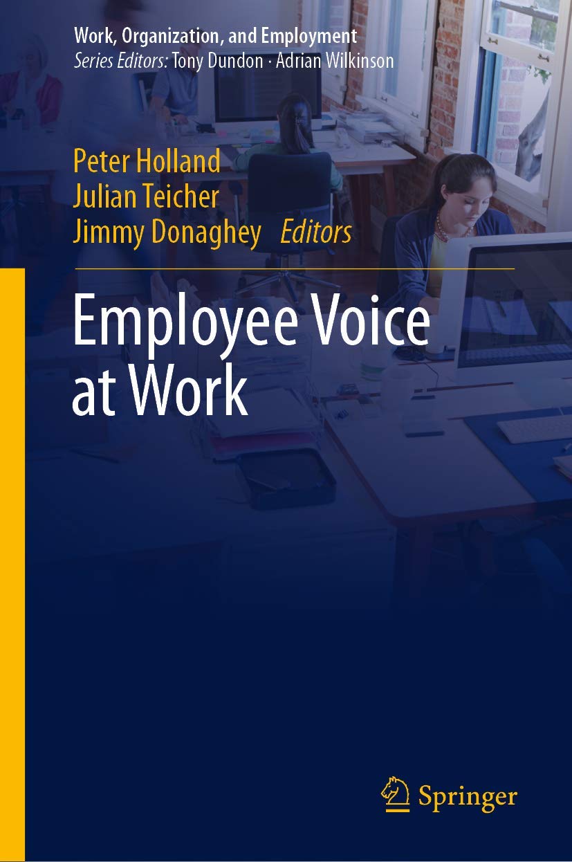 Employee Voice at Work: Enhancing Workplace Communication, Organization, and Employment Strategies for Better Team Collaboration and Productivity