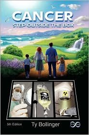 Cancer: Step Outside the Box (5th Edition) - Alternative Cancer Treatment Guide for Natural Healing & Prevention | Home Care & Holistic Wellness