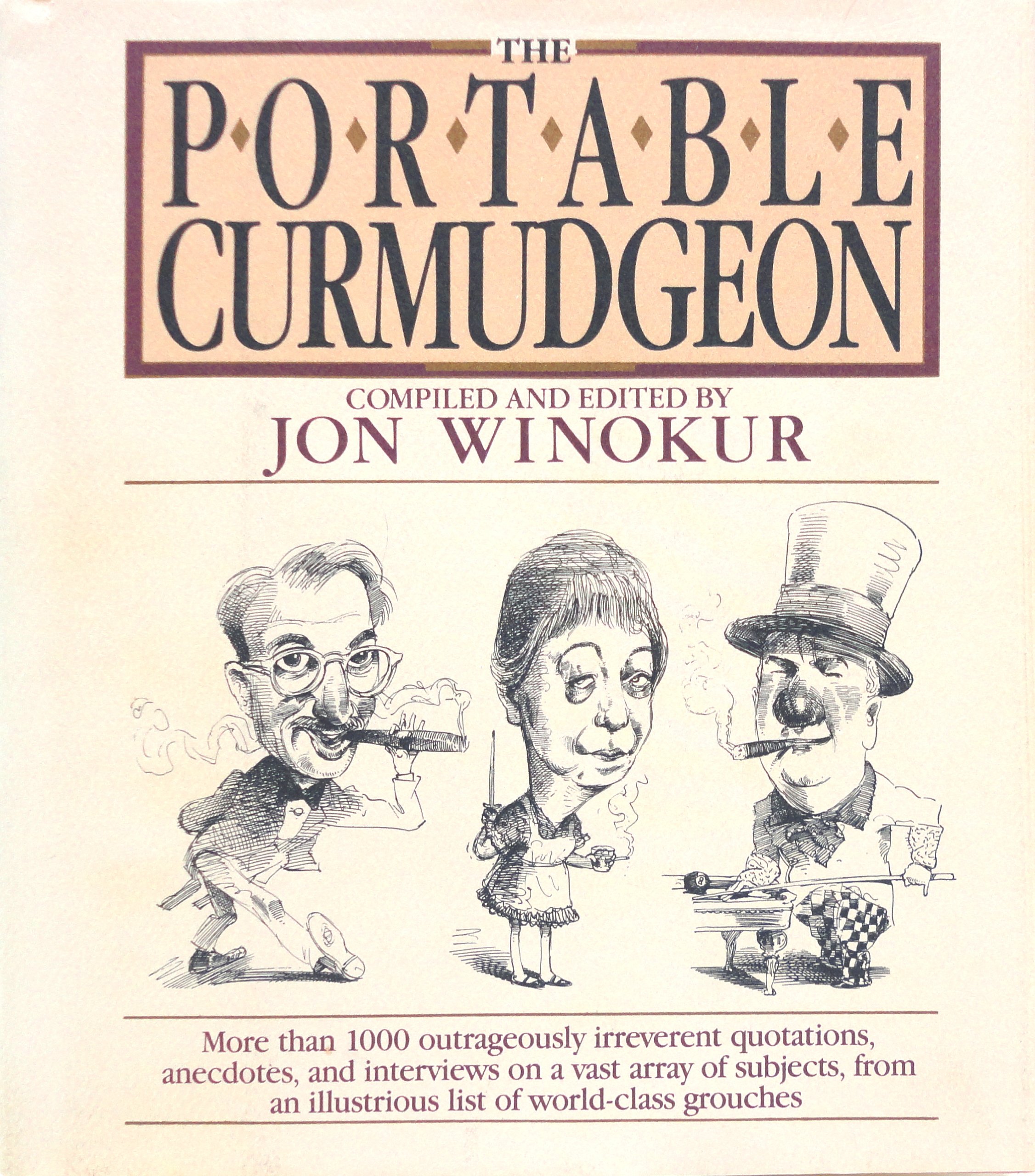 The Portable Curmudgeon - Funny Sarcastic Gift Book for Grumpy People - Perfect for Office Humor, Birthday Gifts & Stress Relief