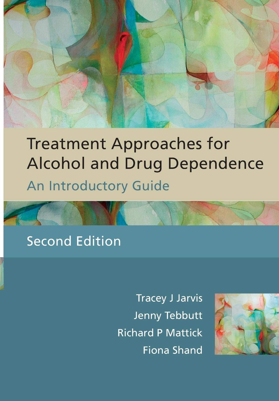 Alcohol and Drug Dependence Treatment Guide: Effective Approaches for Recovery | Professional Help for Addiction & Substance Abuse | Ideal for Counselors, Rehab Centers, and Individuals Seeking Help
