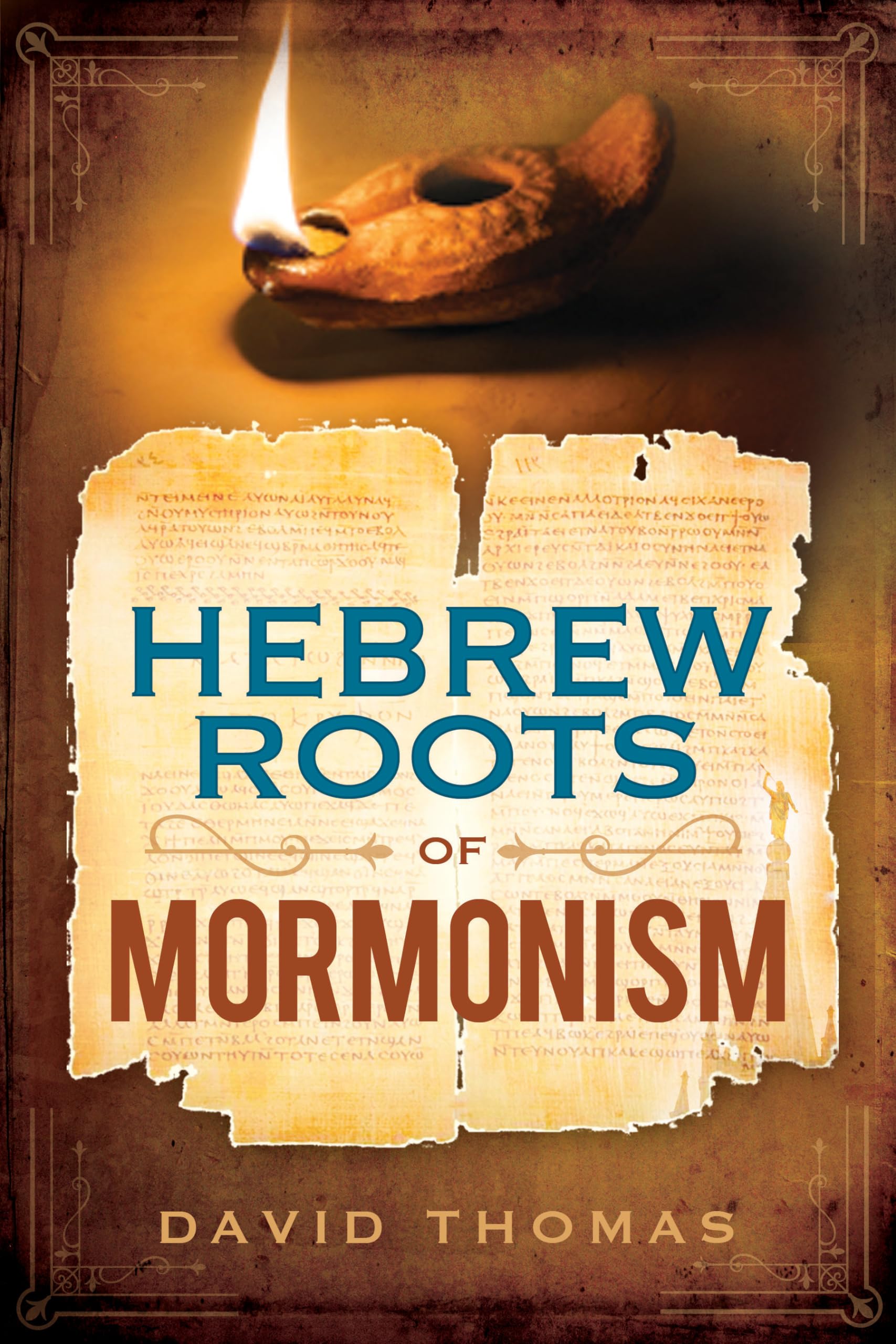 The Hebrew Roots of Mormonism by David Thomas - Paperback Book on Religious Studies & LDS History - Perfect for Scholars, Theology Students & Book Clubs
