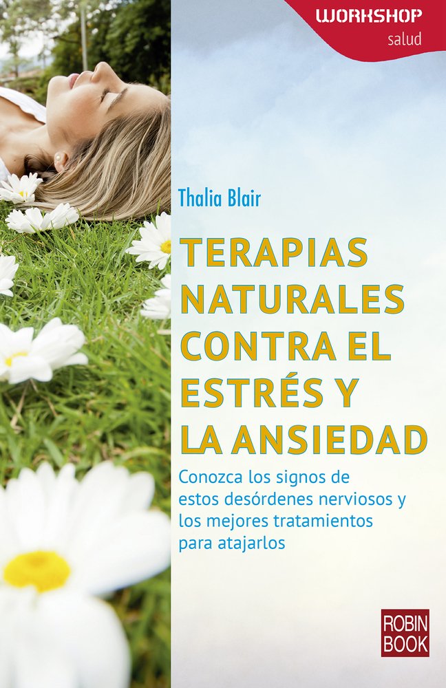 Natural Therapies for Stress and Anxiety Relief - Self-Help Workshop Guide (Spanish Edition) | Improve Mental Wellness & Relaxation at Home or Work