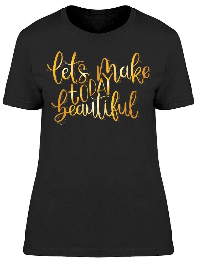 Women's 'Today Is A Beautiful Day' Graphic T-Shirt - Casual Comfort Tee for Everyday Wear & Outings