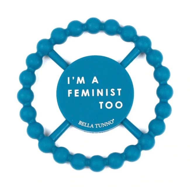 Bella Tunno Happy Teether - I'm a Feminist Too - Soft Silicone Baby Teething Toy for Soothing Sore Gums - Perfect for Infants & Toddlers at Home, Daycare or On-the-Go
