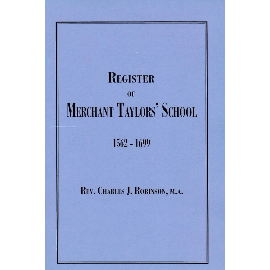 Merchant Taylors' School Student Register 1562-1699 | Historical Academic Records for Genealogy & British History Research