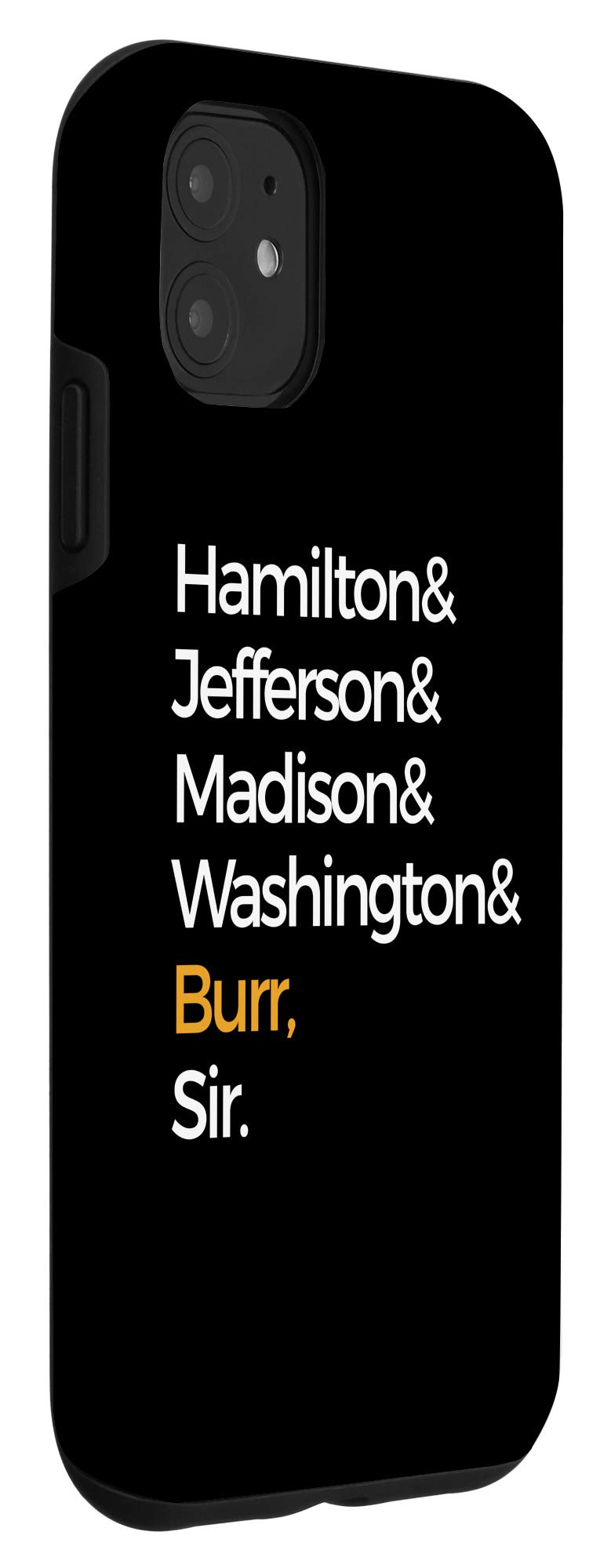 iPhone 11 Protective Case - Hamilton, Jefferson, Madison, Washington & Burr Historical Figures Design | Durable Slim Fit Cover for Everyday Use & Travel