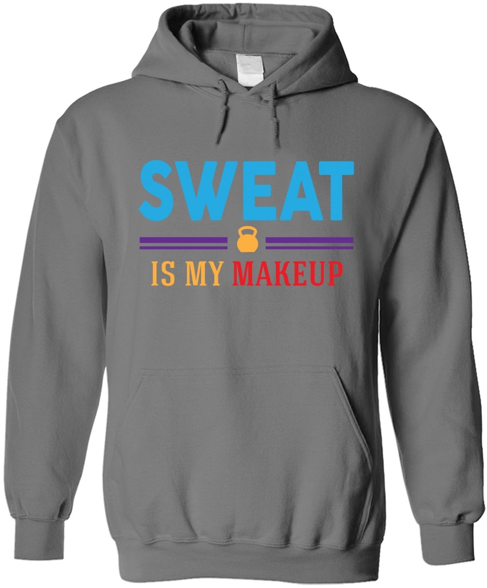 Bad Bananas Sweat is My Makeup Unisex Pullover Hoodie - Fitness Hooded Sweatshirt for Gym, Running & Casual Wear