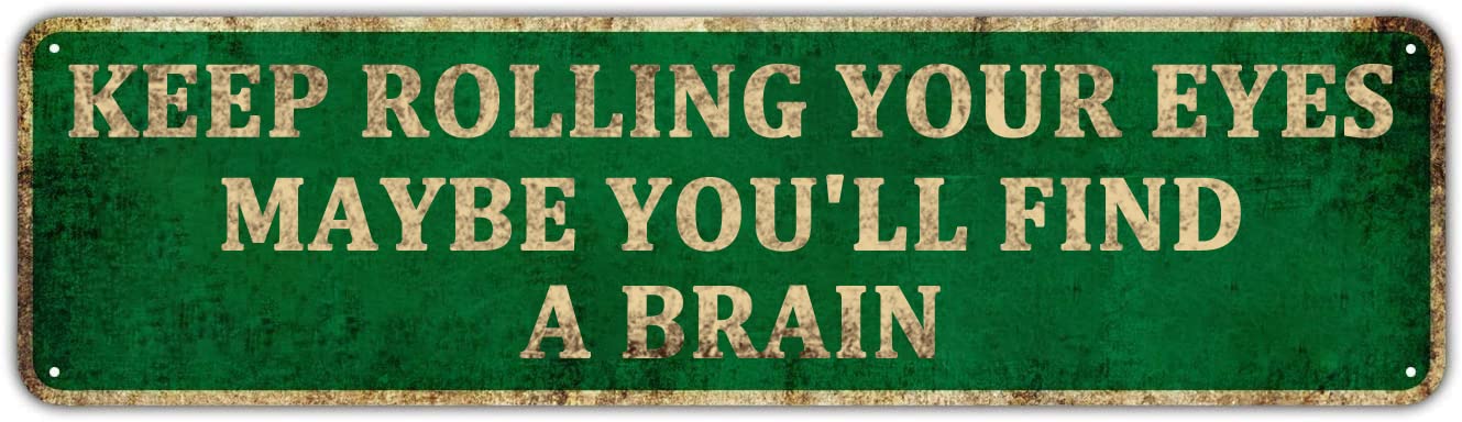 Funny Sarcastic Metal Tin Sign - Humorous Wall Decor for Home, Man Cave & Bar - 'Keep Rolling Your Eyes' 4x16 Inch - Perfect for Garage, Pub & Game Room Decor