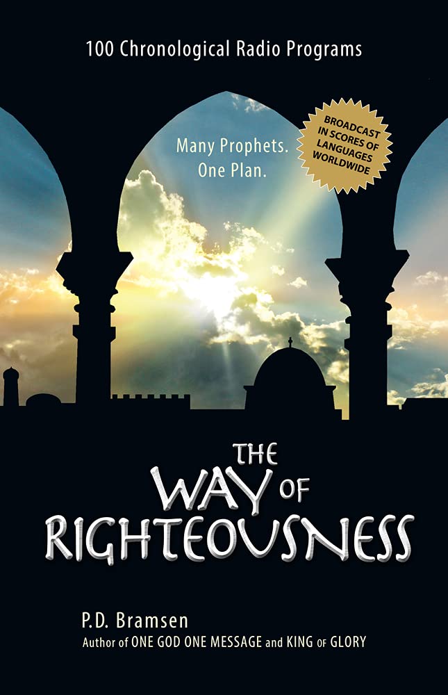 The Way of Righteousness - 100 Chronological Christian Radio Programs for Bible Study & Spiritual Growth | Perfect for Daily Devotion & Family Worship