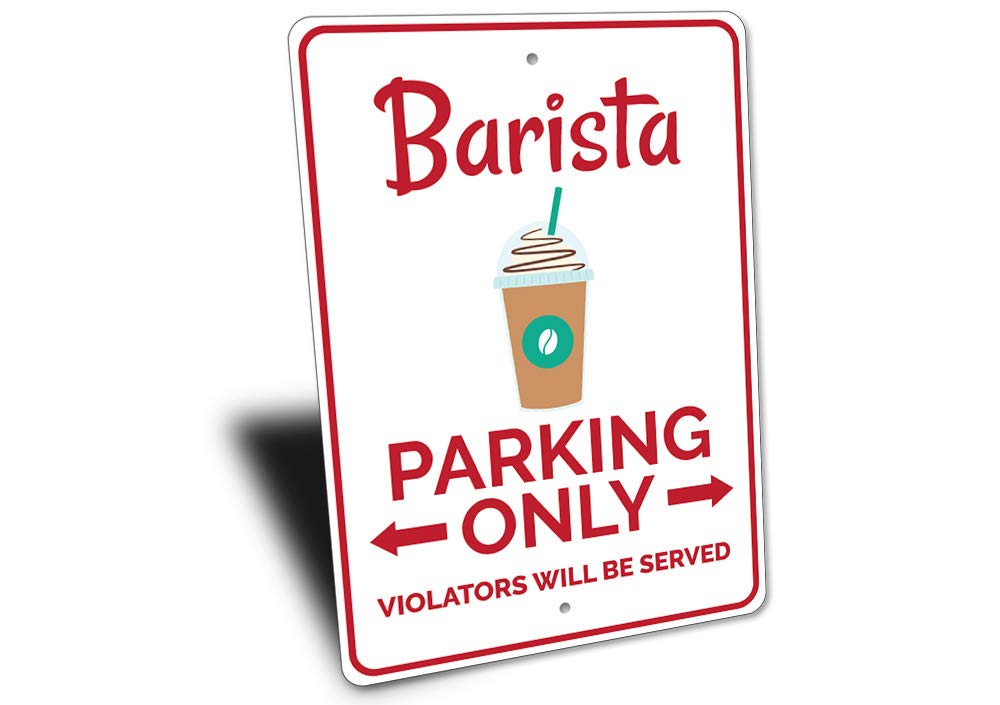 Barista Parking Sign - 12