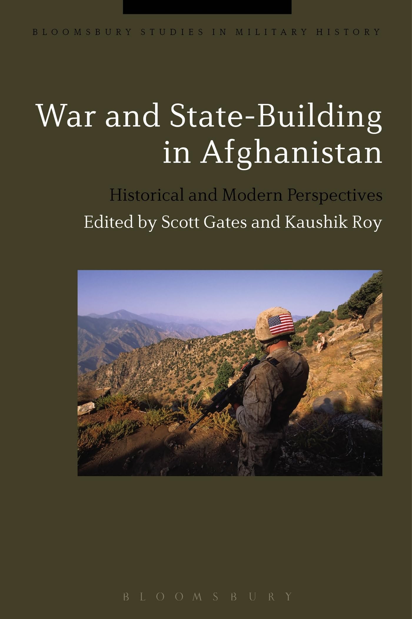 War and State-Building in Afghanistan: Historical & Modern Perspectives - Bloomsbury Military History Book | Academic Research, Political Science Studies, Afghanistan Conflict Analysis
