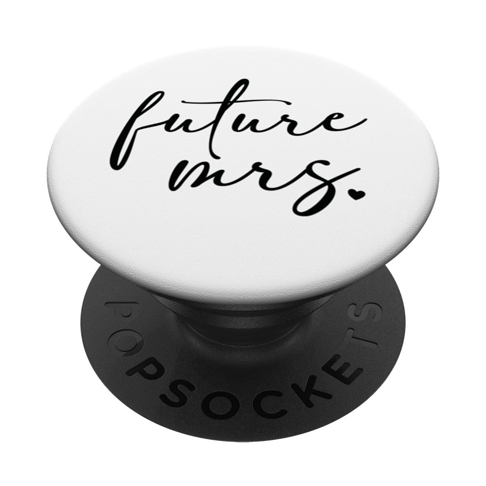 Future Mrs PopSockets Standard PopGrip - Wedding Phone Grip & Stand for Brides - Perfect for Bachelorette Parties, Wedding Day & Honeymoon