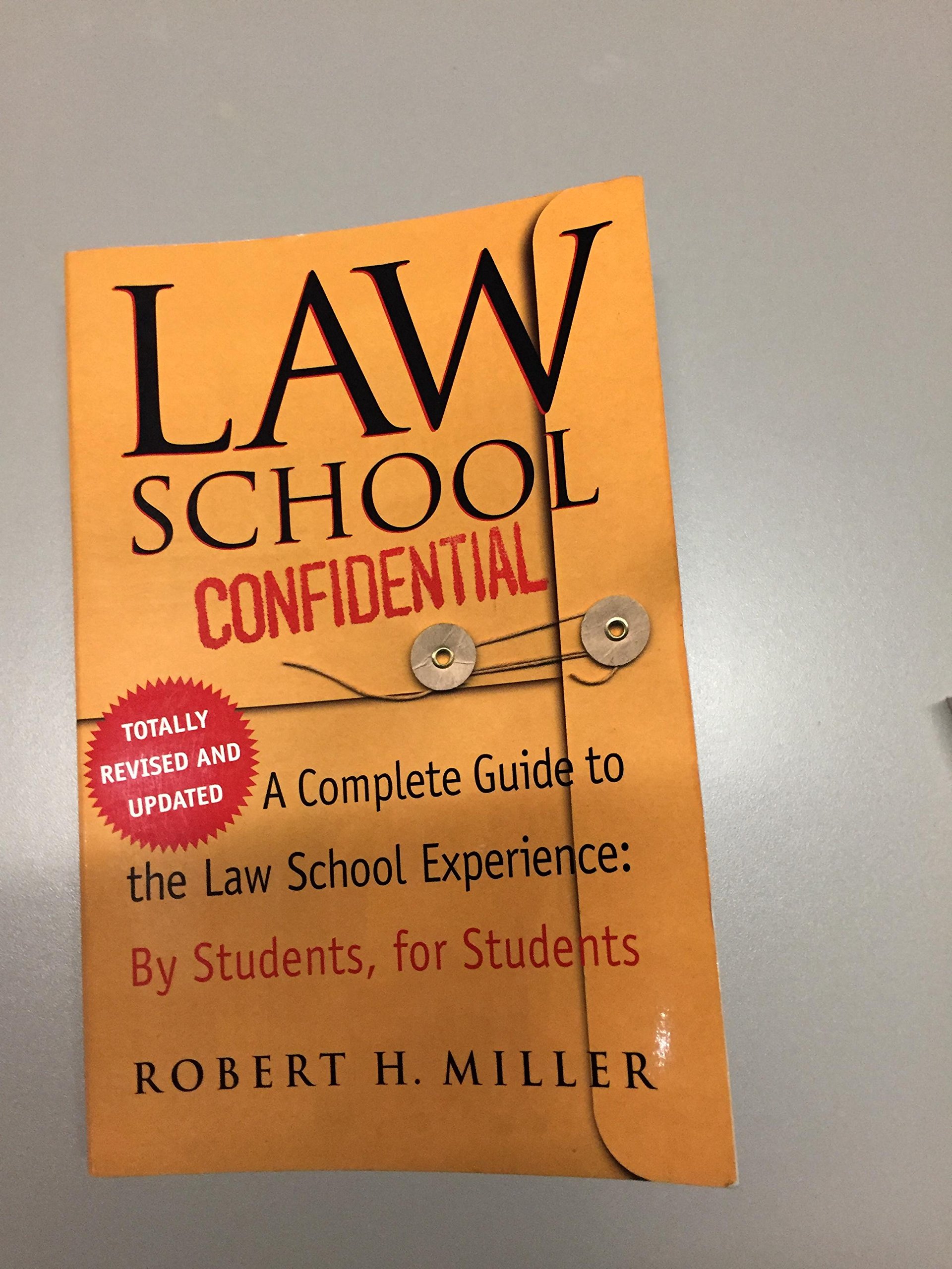 Law School Confidential (Revised Edition): Complete Guide to Law School Experience by Students for Students | Best for Law Students, Aspiring Lawyers & Legal Professionals