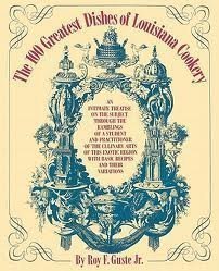 Top 100 Authentic Louisiana Dishes - Best Cajun & Creole Recipes for Home Cooking | Perfect for Mardi Gras Parties & Southern Comfort Food Lovers