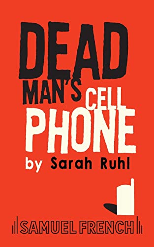 Dead Man's Cell Phone - Mystery Thriller Novel by Sarah Ruhl | Suspenseful Drama for Book Clubs & Theater Lovers | Perfect for Mystery Readers & Drama Enthusiasts
