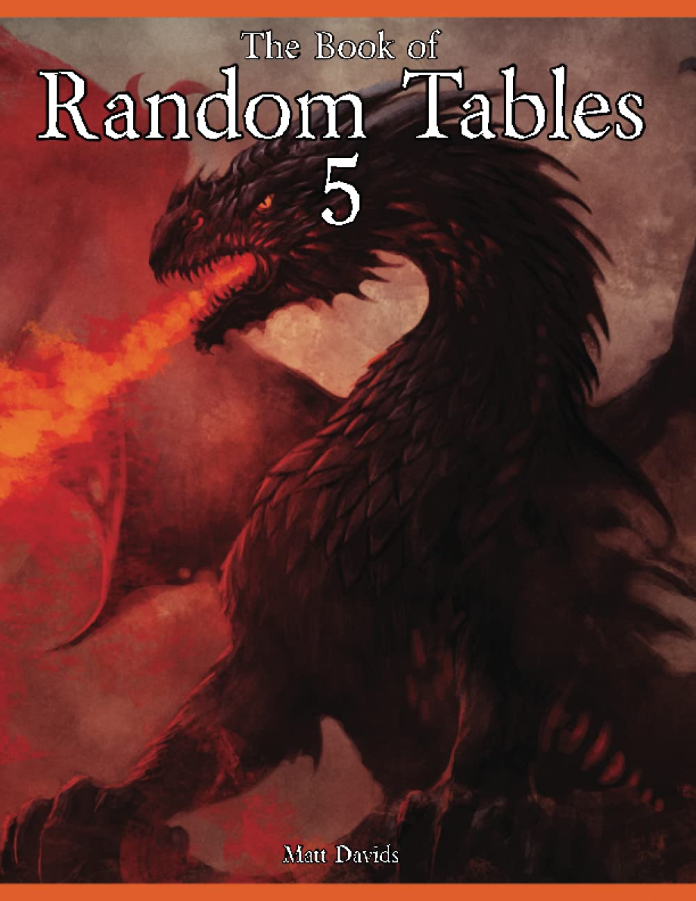 Fantasy RPG Random Tables Book 5 - Essential Game Master Tools for Dungeons & Dragons, Pathfinder & Tabletop Roleplaying | Adventure Hooks, NPCs, Loot & Worldbuilding