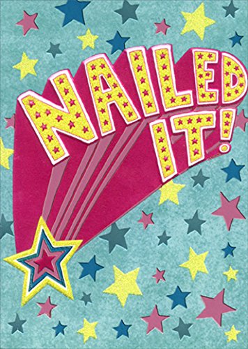 Nailed It A-Press Congratulations Greeting Card - Perfect for Graduation, Promotion & Achievement Celebrations